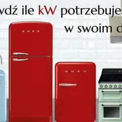 Sprawdź, jaka moc przyłączeniowa do domu jednorodzinnego jest potrzebna, by zasilić stylowe AGD SMEG: lodówki, czajnik i kuchnię.