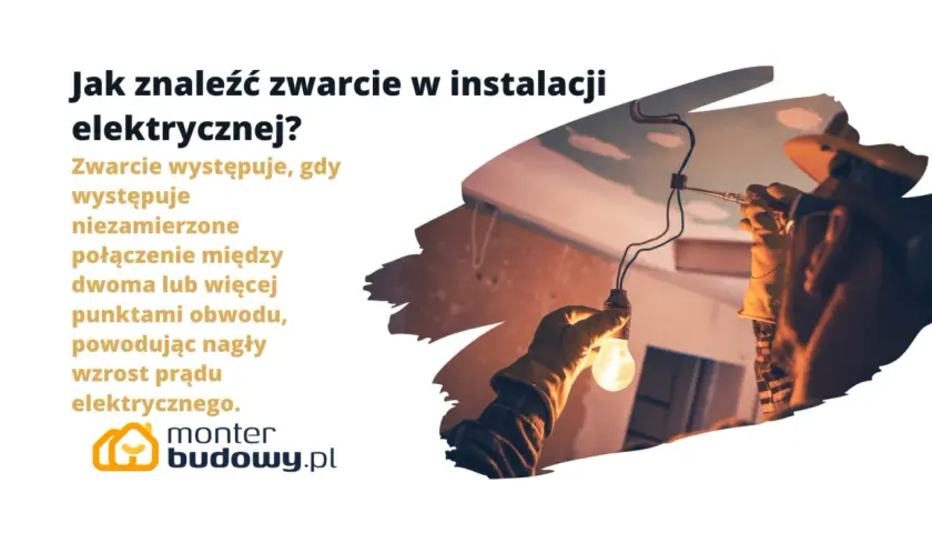 Elektryk naprawia instalację, szukając przyczyny zwarcia. Żarówka świeci, sygnalizując problem.