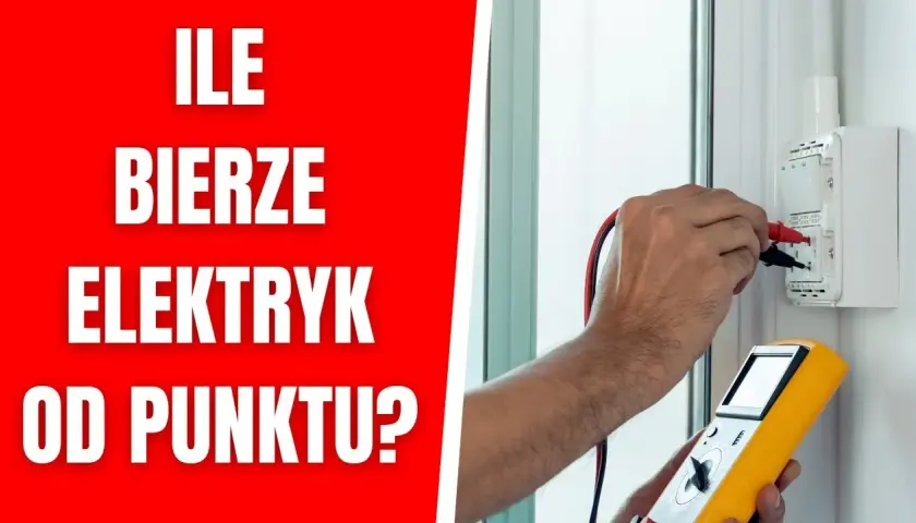 Ile bierze elektryk za godzinę? Sprawdź, ile naprawdę kosztuje praca elektryka